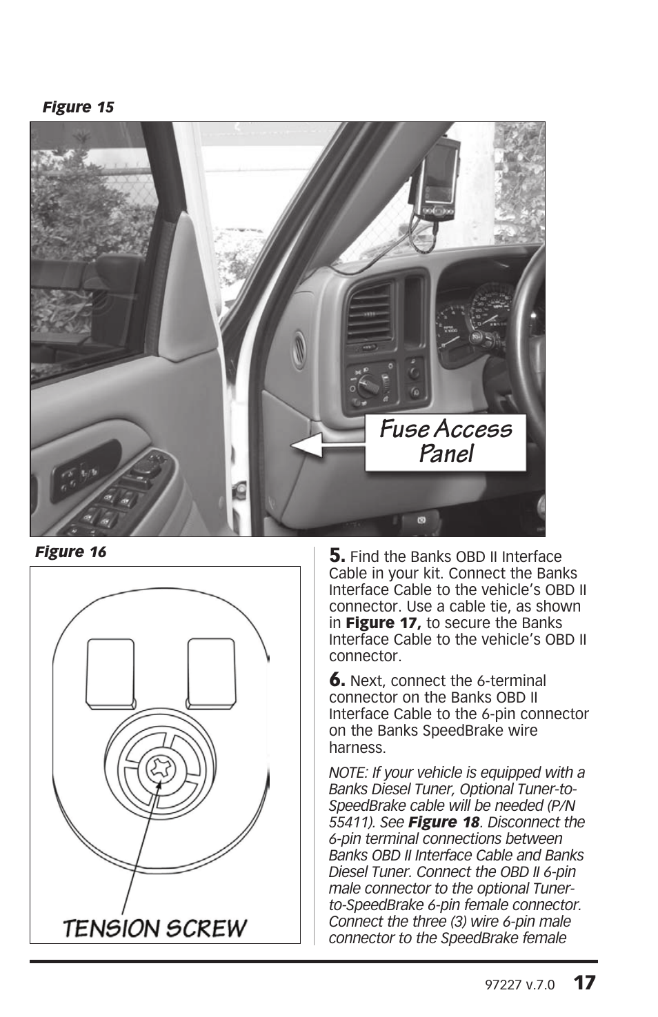 Fuse access panel | Banks Power Chevy_GMC Trucks: Duramax LLY-LBZ (Diesel ’06 - 07 6.6L) Speed Control- SpeedBrake '06-07 (PDA) For use with PowerPDA User Manual | Page 17 / 24