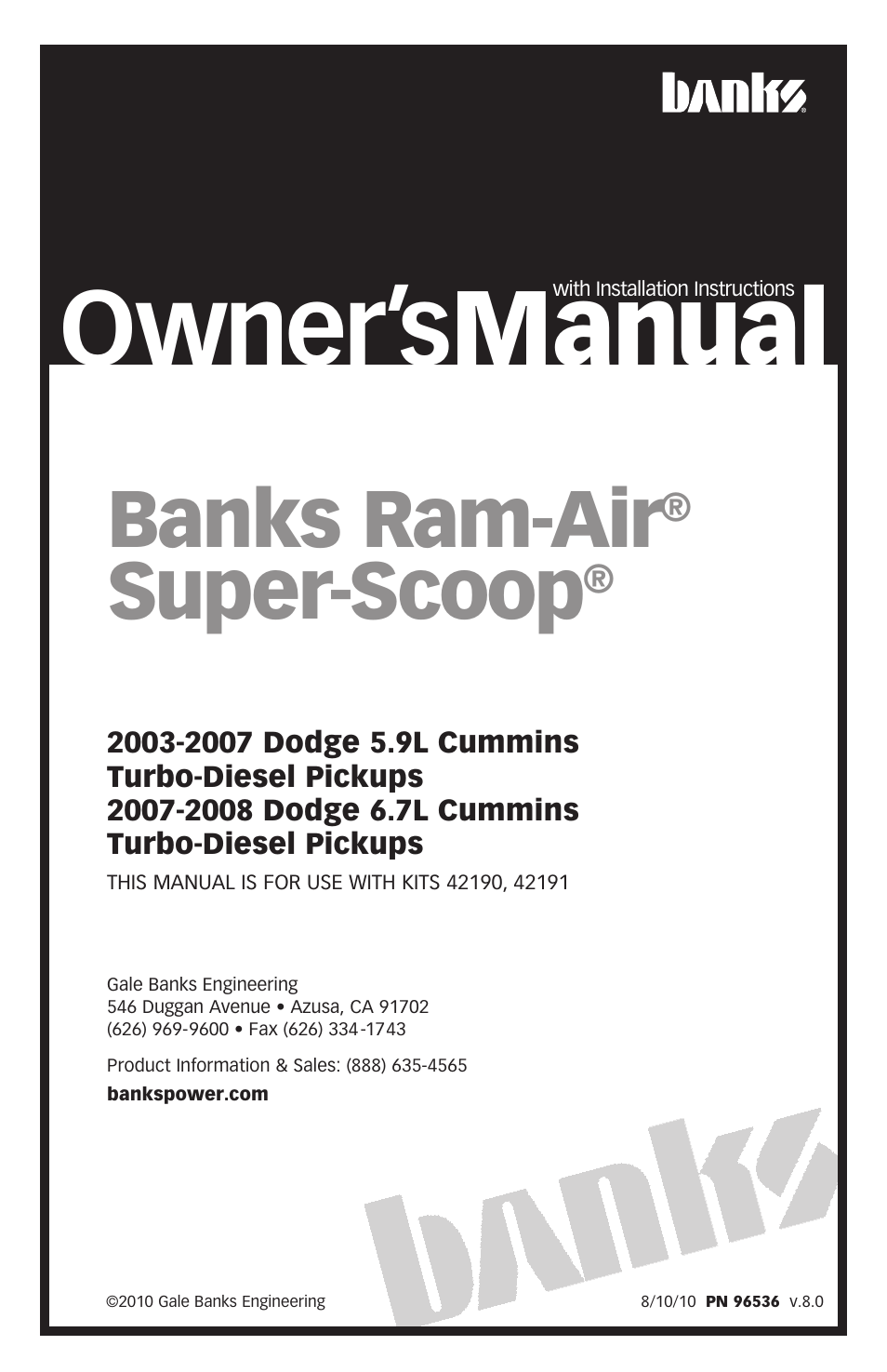 Banks Power Dodge Trucks: (Diesel ’03 - 07 5.9L Cummins) Intake- Ram-Air Super-Scoop 5.9L ('03-07) & 6.7L ('07-08) User Manual | 16 pages
