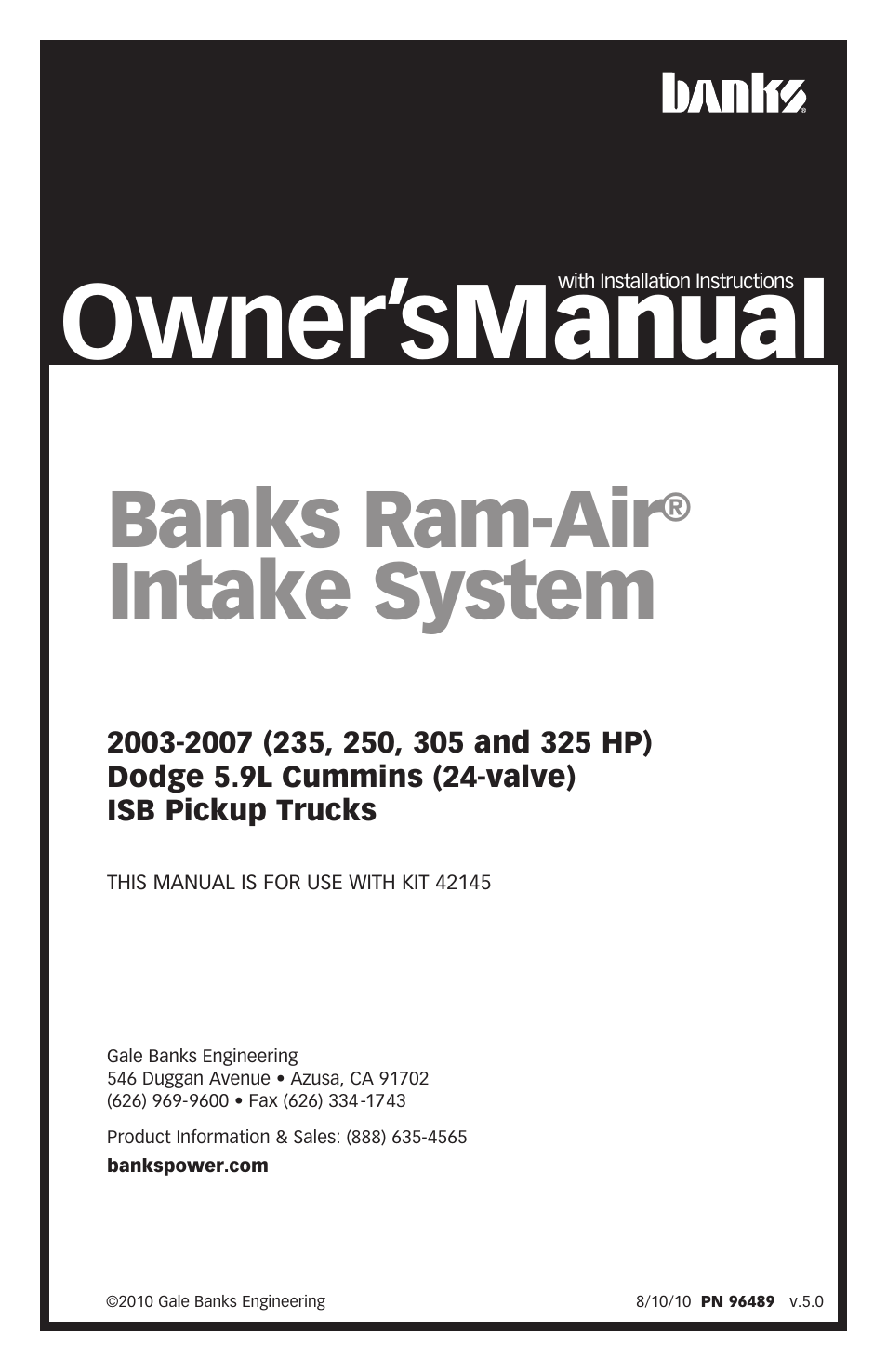 Banks Power Dodge Trucks: (Diesel ’03 - 07 5.9L Cummins) Intake- Banks Ram-Air Intake system '03-07 235, 250, 305 and 325 HP, Dodge Cummins 5.9L (24-valve) Trucks User Manual | 20 pages