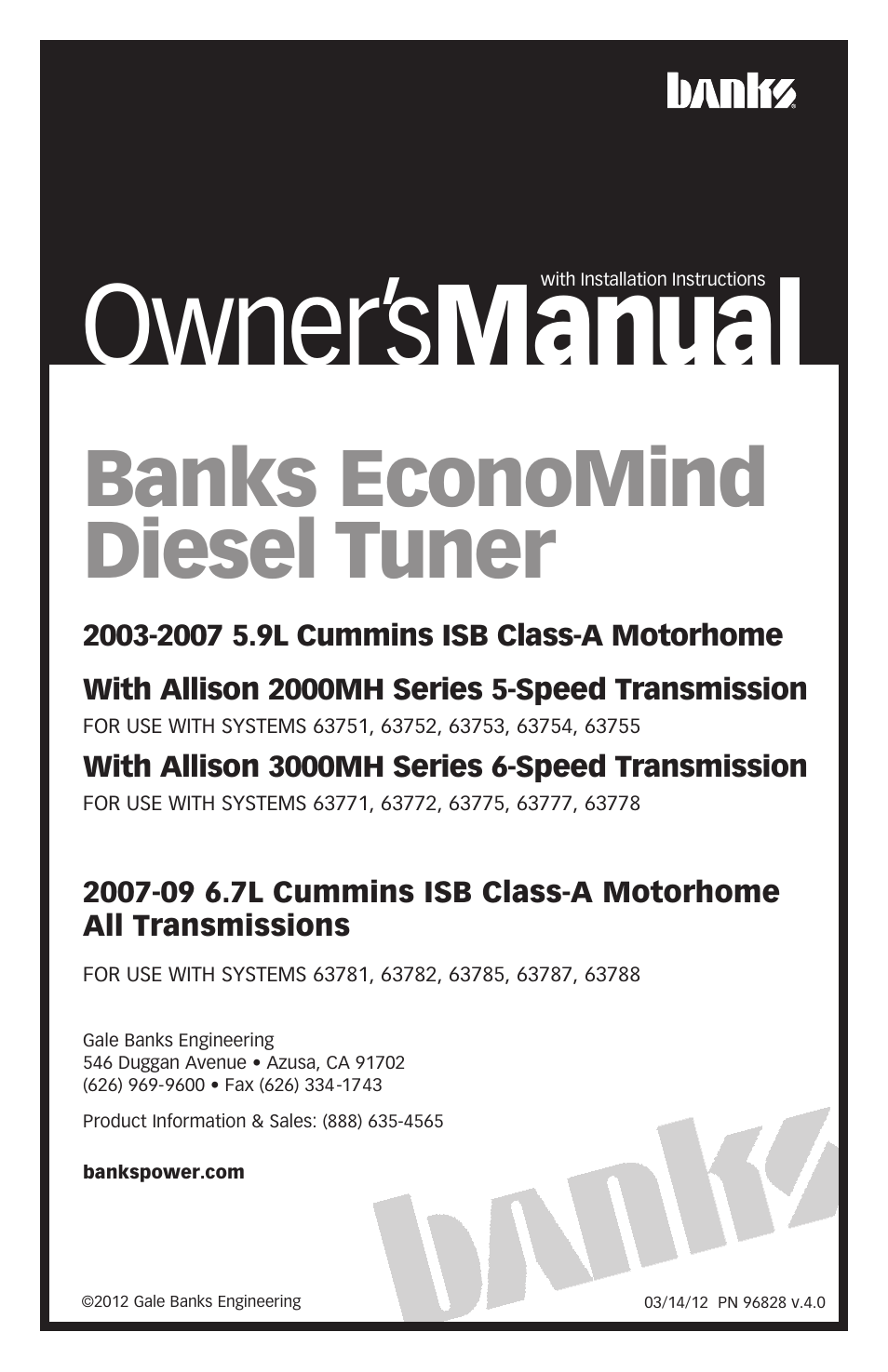 Banks Power Cummins Motorhomes: (Diesel ’03 - 07 ISB-CR 5.9L) Power Pack with EconoMind and Banks iQ w_optional DynaFact Gauges 5.9L (Class-A w_Allison 2000-3000 Trans '03-07), 6.7L (Class-A, All Trans) '07-09 User Manual | 34 pages