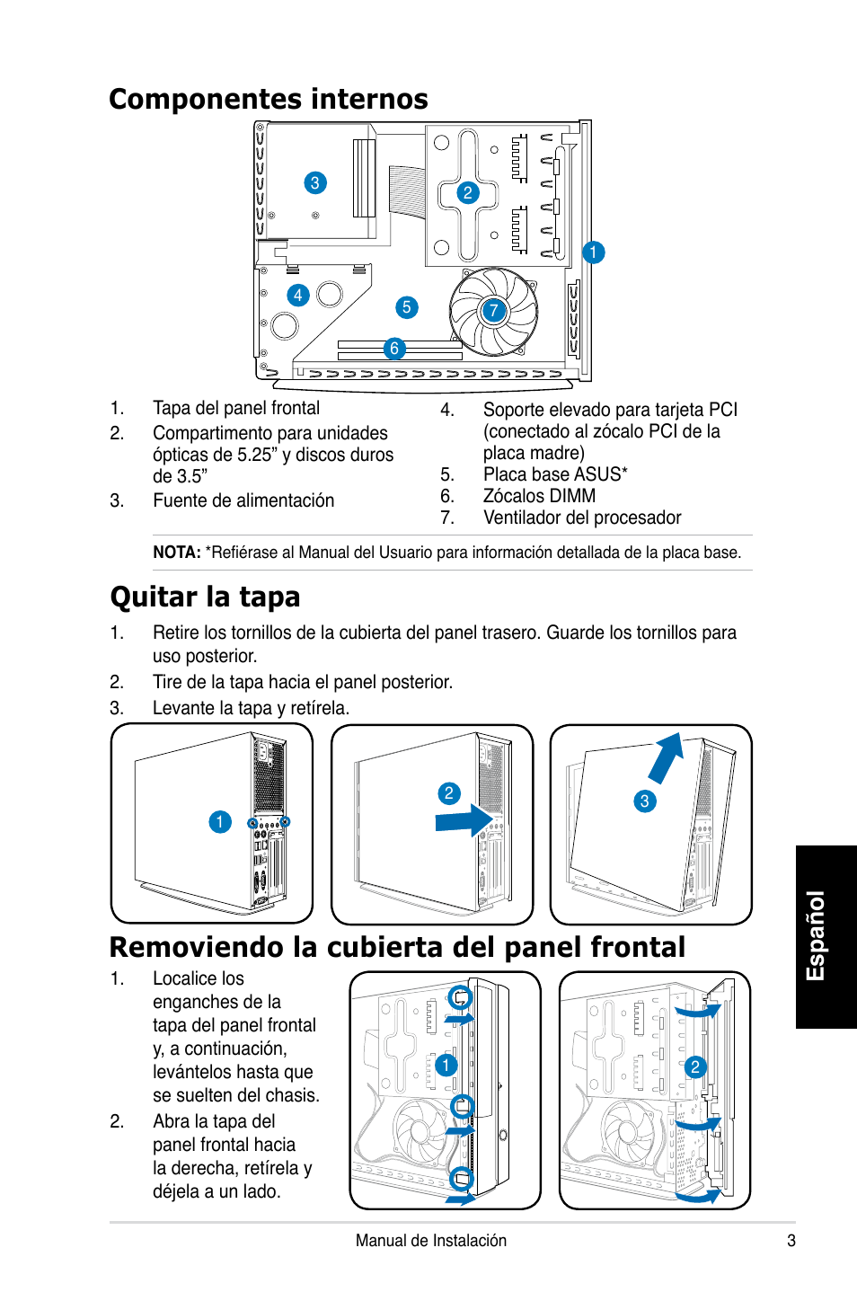 Componentes internos, Quitar la tapa, Removiendo la cubierta del panel frontal | Español | Asus P1-P5945GCX User Manual | Page 35 / 80