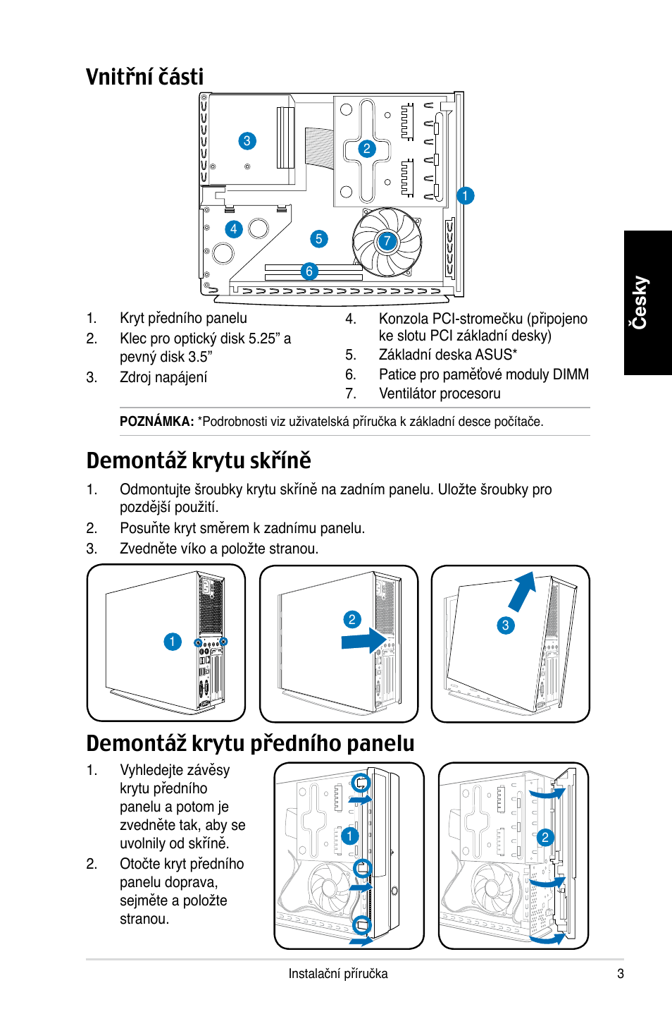 Vnitřní části, Demontáž krytu skříně, Demontáž krytu předního panelu | Česky | Asus P1-P5945GCX User Manual | Page 59 / 80