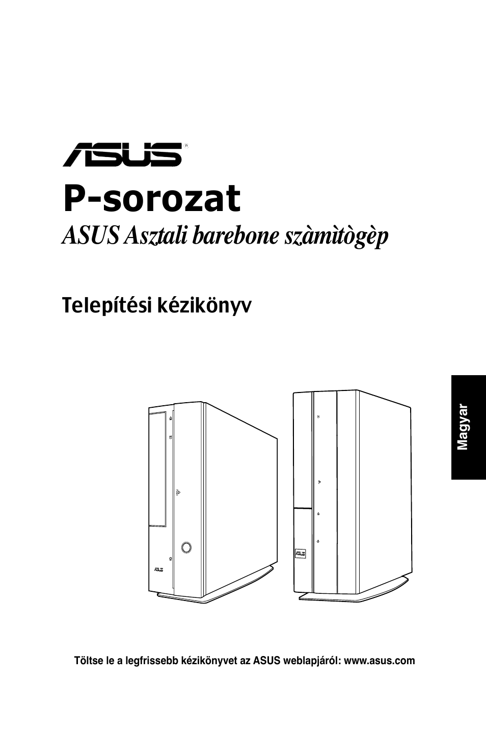 P-sorozat, Asus asztali barebone szàmìtògèp | Asus P1-P5945GCX User Manual | Page 73 / 80