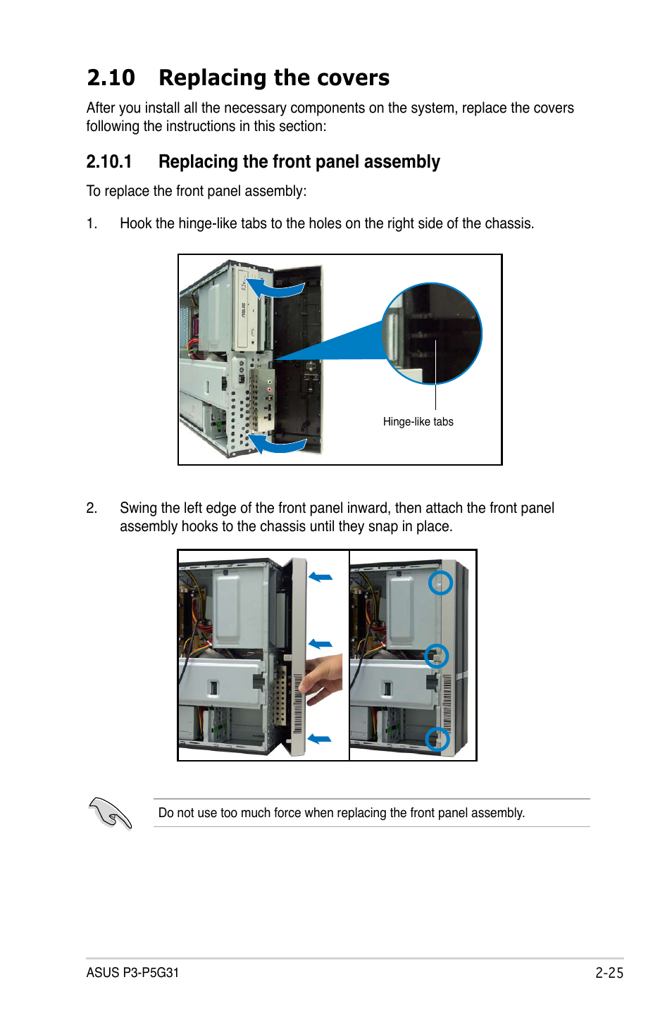 10 replacing the covers, 1 replacing the front panel assembly | Asus P3-P5G31 User Manual | Page 41 / 100