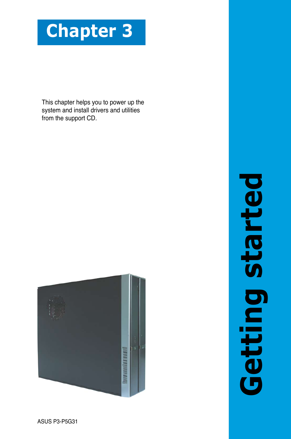 Getting started, Chapter 3 | Asus P3-P5G31 User Manual | Page 45 / 100