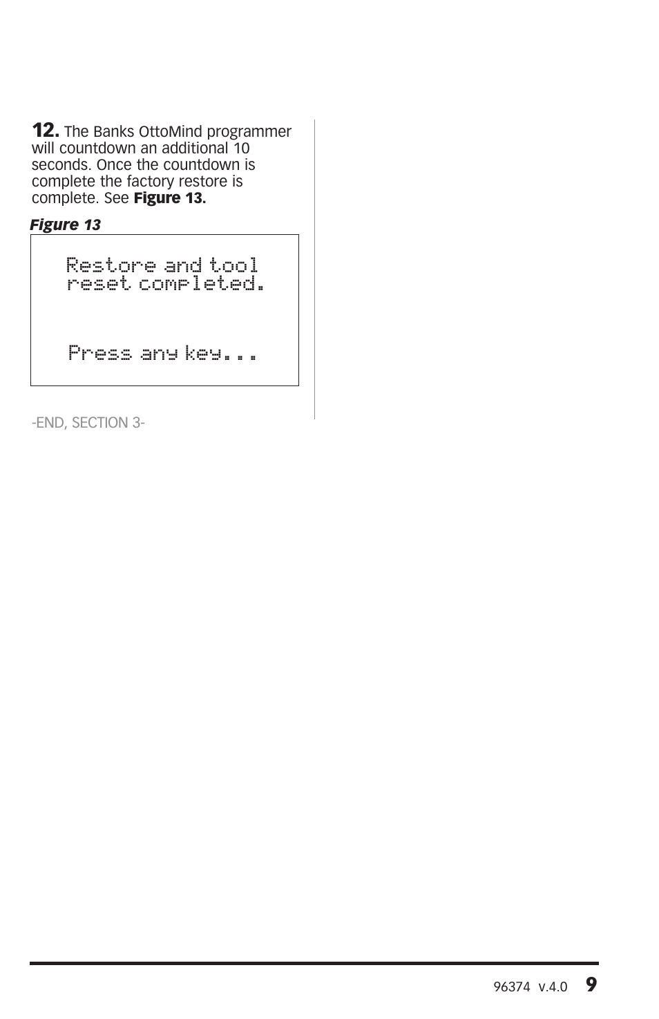 Restore and tool reset completed. press any key | Banks Power GM Motorhomes: (Gas ’01 - 10 8.1L Workhorse) Programmer- AutoMind Programmer '03-05 Class-A MH User Manual | Page 9 / 16