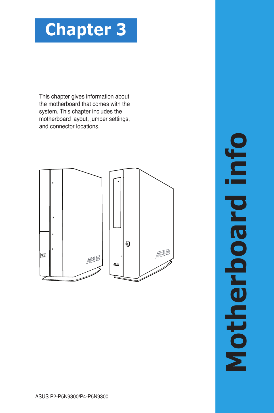 Chapter 3: motherboard info, Motherboard info, Chapter 3 | Asus P4-P5N9300 User Manual | Page 33 / 82