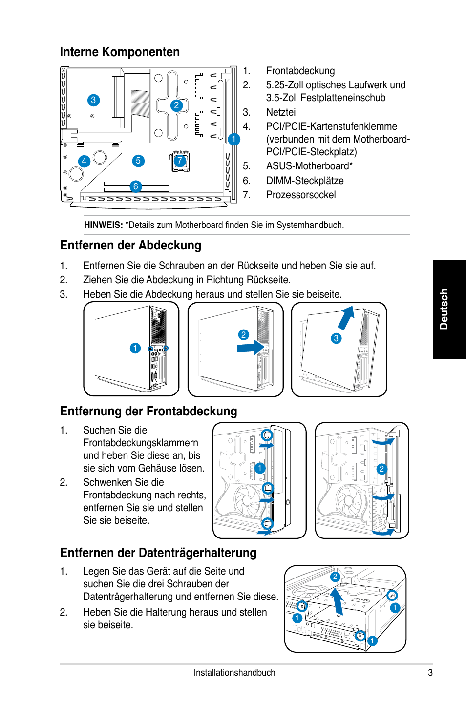 Interne komponenten, Entfernen der abdeckung, Entfernung der frontabdeckung | Entfernen der datenträgerhalterung | Asus P2-P5945GC User Manual | Page 19 / 80