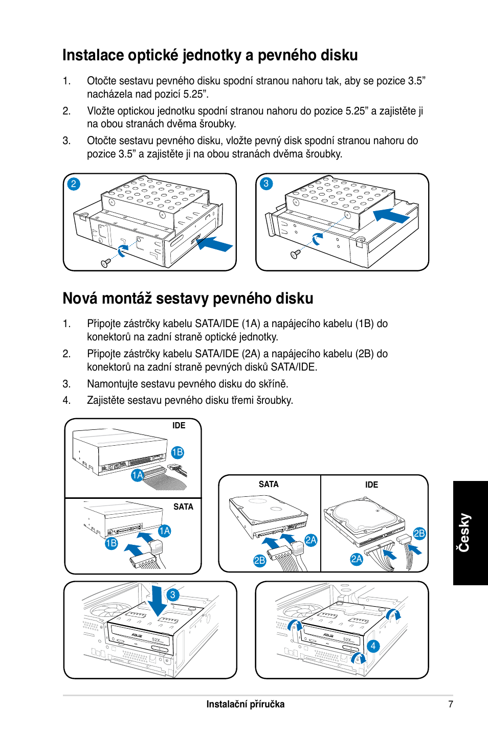 Instalace optické jednotky a pevného disku, Nová montáž sestavy pevného disku, Česky | Asus P2-P5945GC User Manual | Page 39 / 80