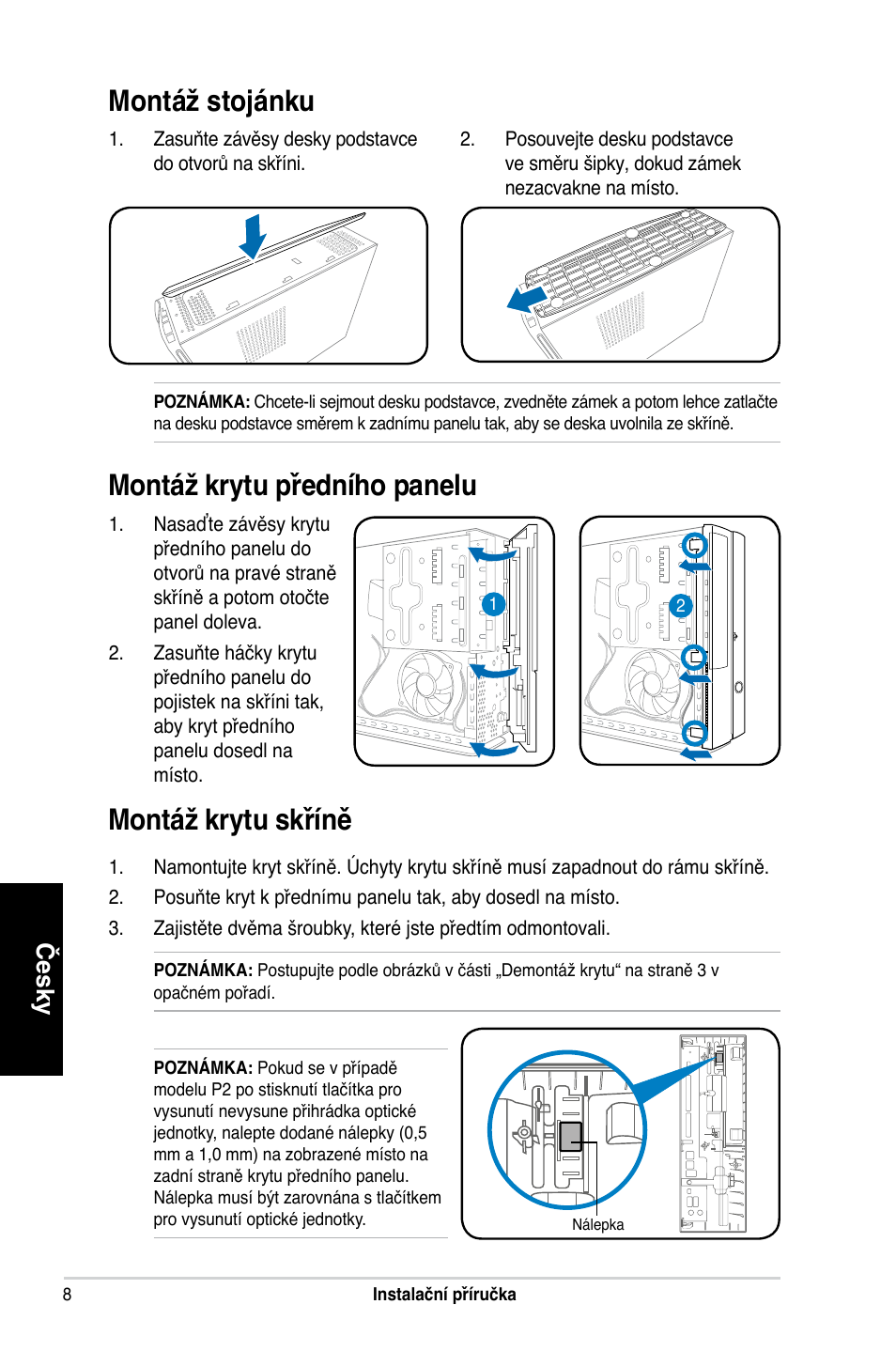 Montáž stojánku, Montáž krytu skříně, Montáž krytu předního panelu | Česky | Asus P2-P5945GC User Manual | Page 40 / 80