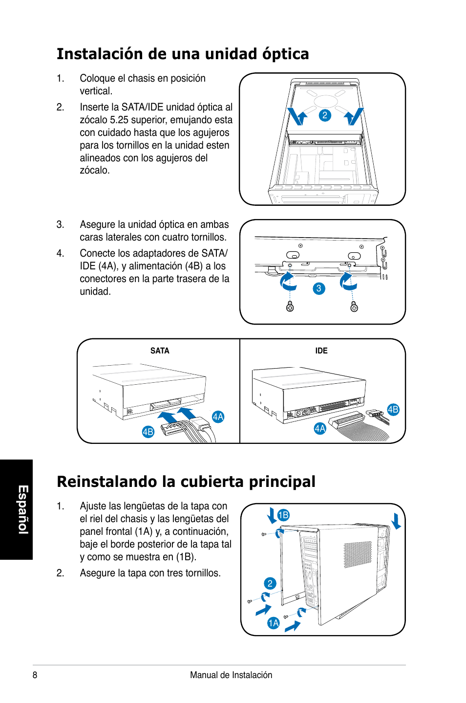 Instalación de una unidad óptica, Reinstalando la cubierta principal, Español | Asus T3-P5G965 User Manual | Page 40 / 80