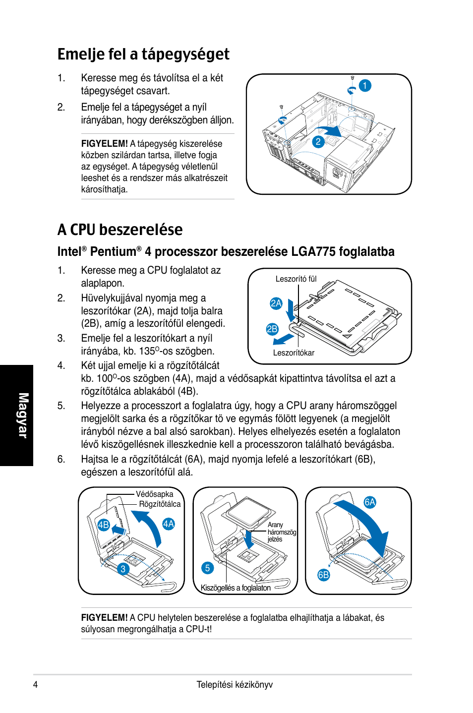 Emelje fel a tápegységet, A cpu beszerelése, Magyar | Intel, Pentium, 4 processzor beszerelése lga775 foglalatba | Asus T3-P5G965 User Manual | Page 76 / 80