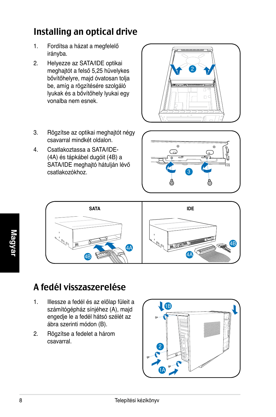 Installing an optical drive, A fedél visszaszerelése, Magyar | Asus T3-P5G965 User Manual | Page 80 / 80