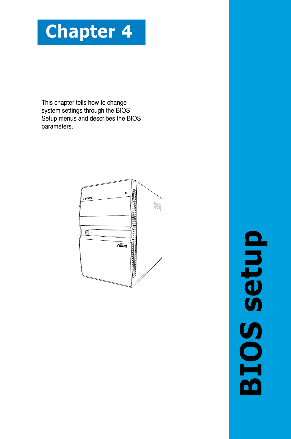 Bios setup, Chapter 4 | Asus T5-P5G41E User Manual | Page 47 / 76