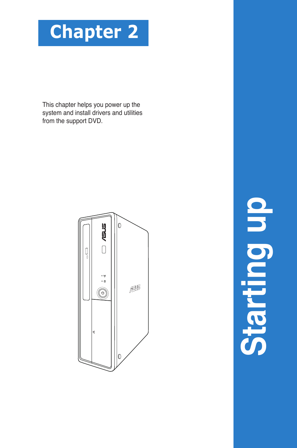 Chapter 2: starting up, Starting up, Chapter 2 | Asus S1-AT5NM10E User Manual | Page 17 / 68