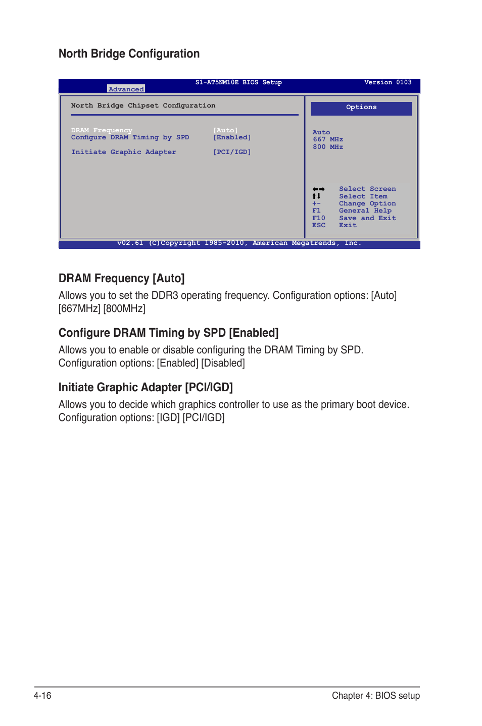 North bridge configuration, Dram frequency [auto, Configure dram timing by spd [enabled | Initiate graphic adapter [pci/igd | Asus S1-AT5NM10E User Manual | Page 54 / 68