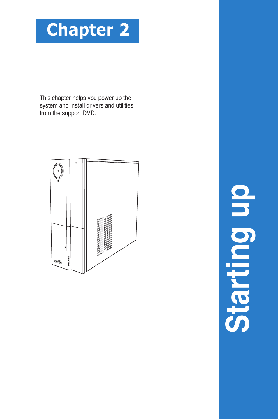 Starting up, Chapter 2 | Asus P6-P7H55E User Manual | Page 24 / 67