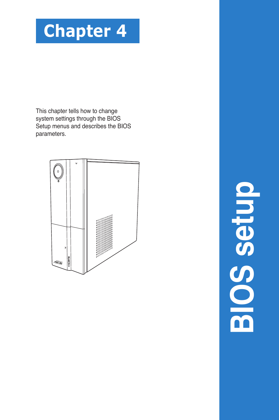 Bios setup, Chapter 4 | Asus P6-P7H55E User Manual | Page 38 / 67