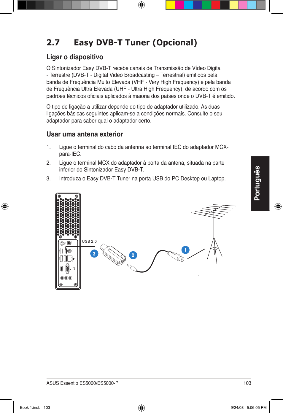 7 easy dvb-t tuner (opcional), Português, Ligar o dispositivo | Usar uma antena exterior | Asus Essentio ES5000 User Manual | Page 104 / 174