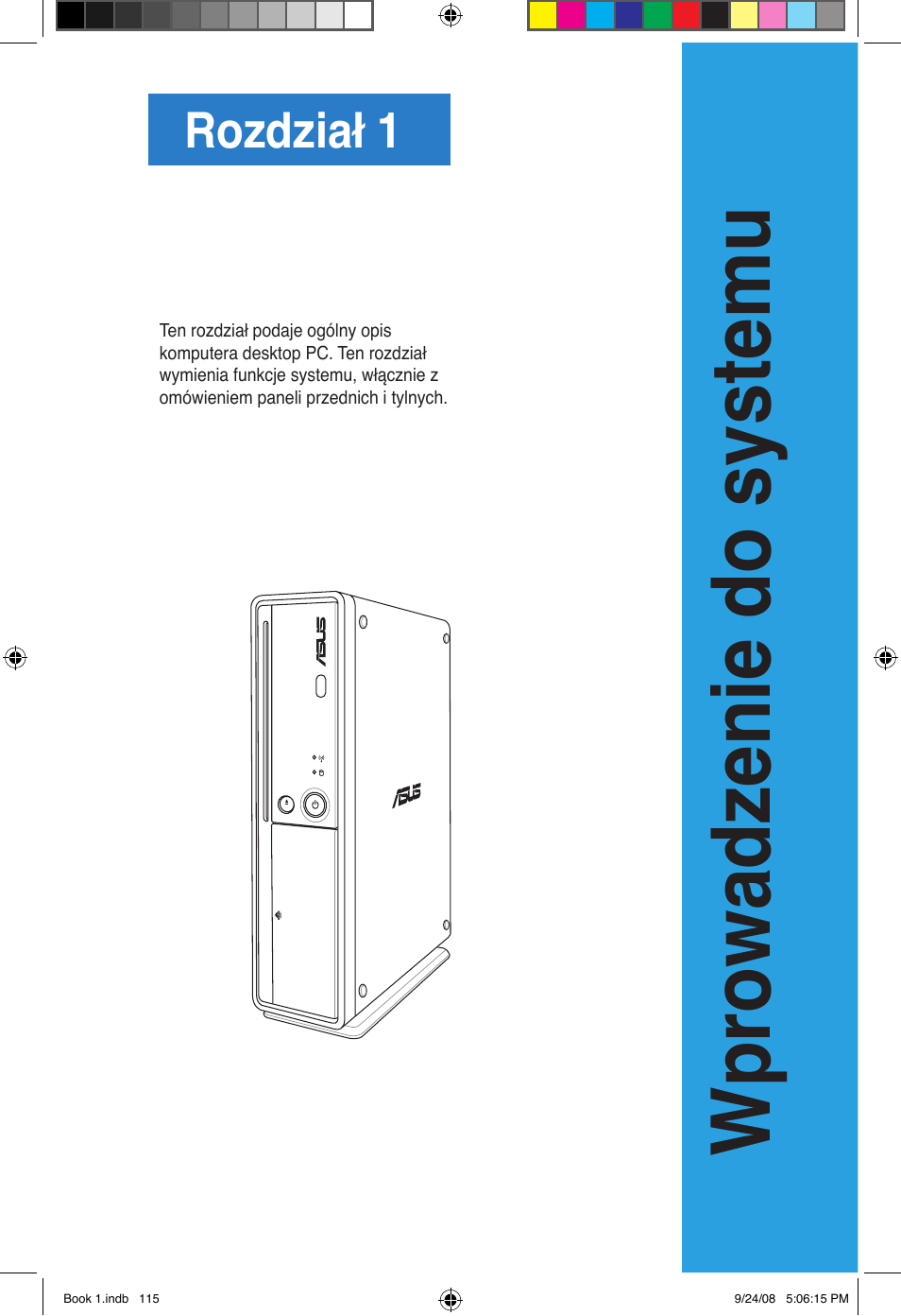 Wprowadzenie do systemu, Rozdział 1 | Asus Essentio ES5000 User Manual | Page 116 / 174