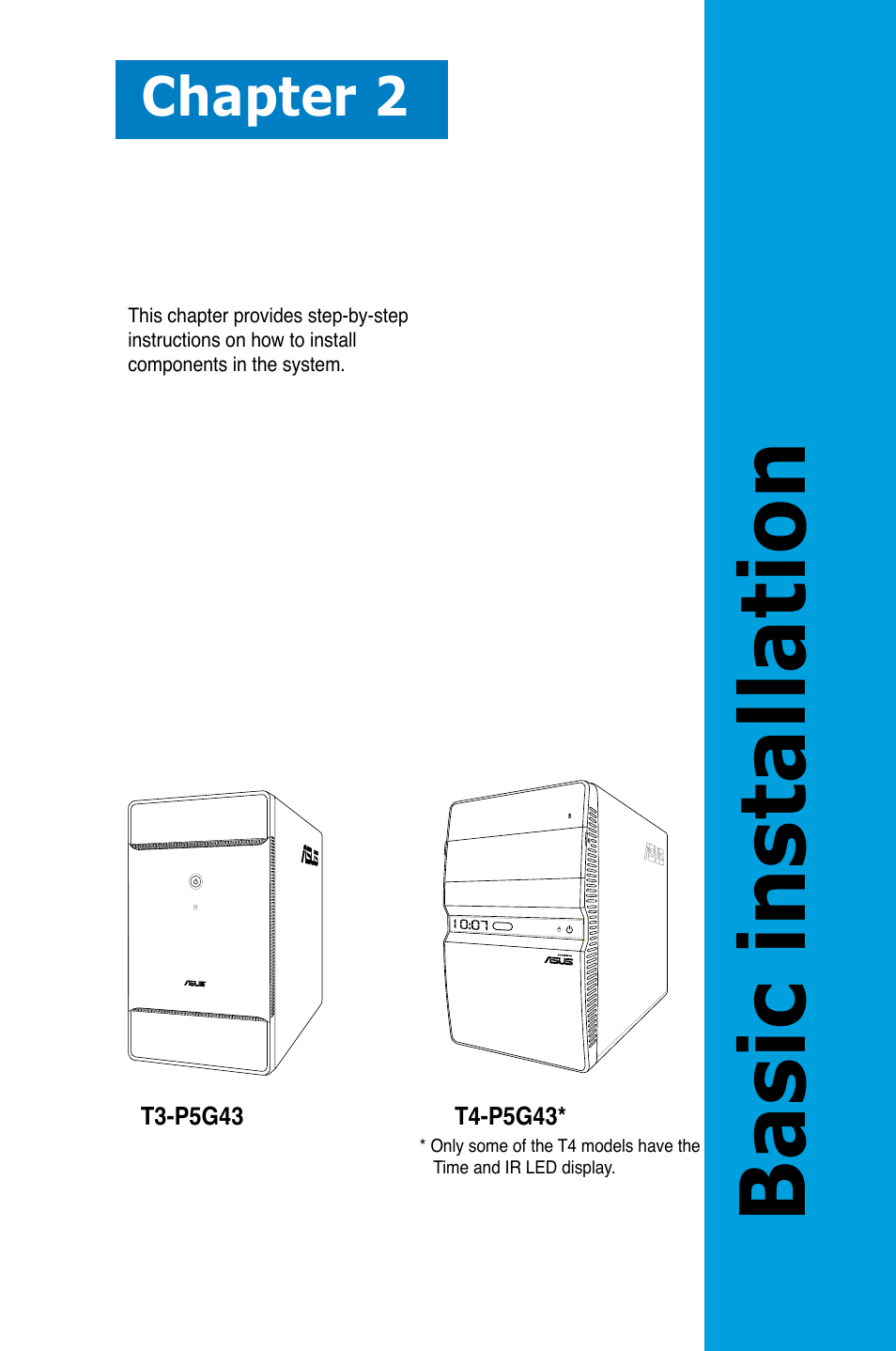 Chapter 2: basic installation, Basic installation, Chapter 2 | Asus T3-P5G43 User Manual | Page 21 / 104