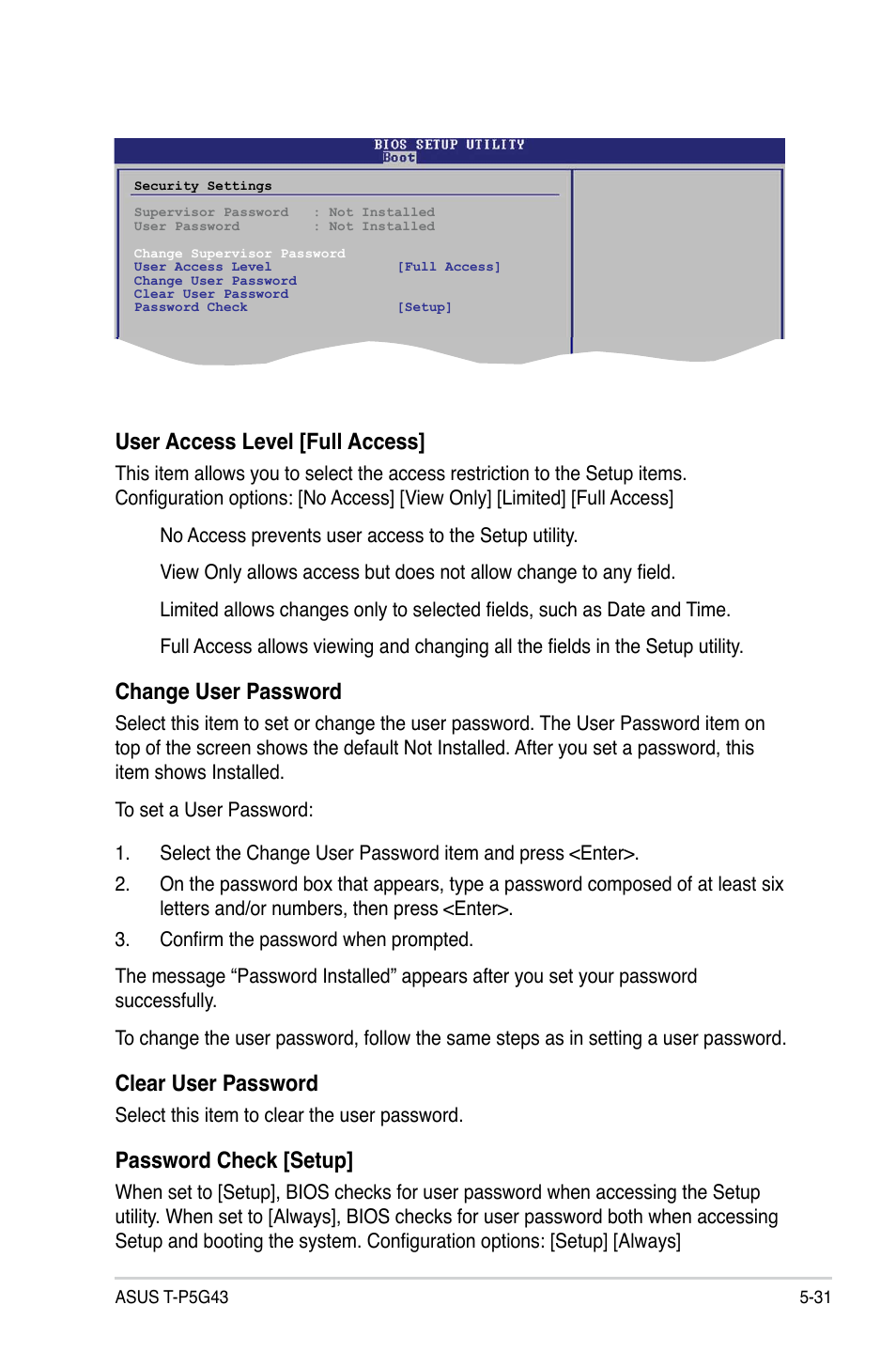 User access level [full access, Change user password, Clear user password | Password check [setup | Asus T3-P5G43 User Manual | Page 93 / 104
