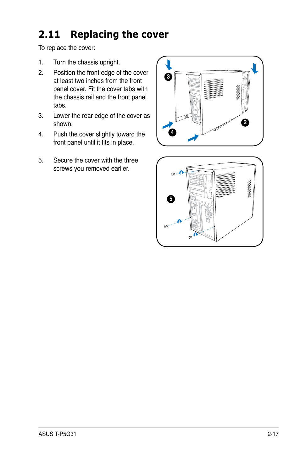 11 replacing the cover | Asus T3-P5G31 User Manual | Page 37 / 92