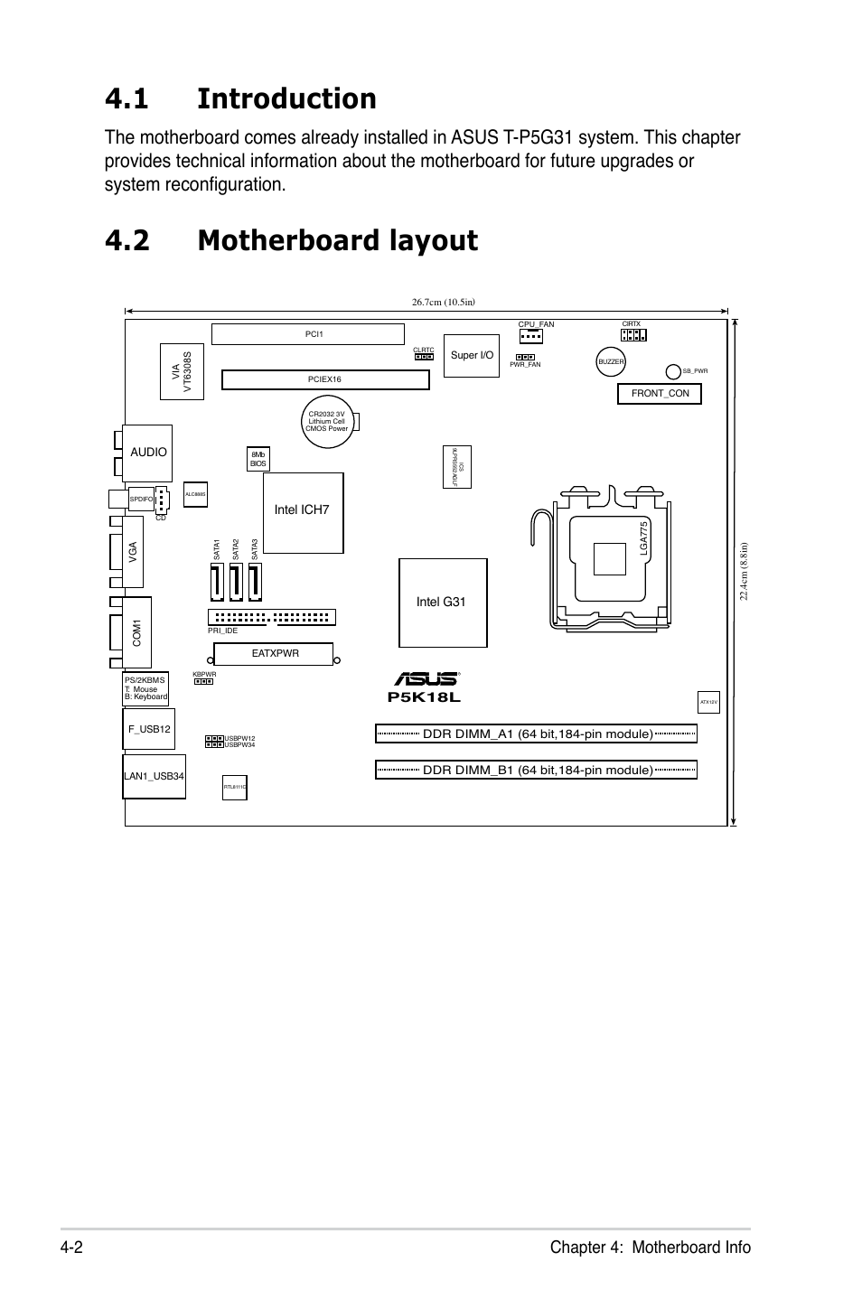 1 introduction, 2 motherboard layout, 2 chapter 4: motherboard info | P5k18l, Intel ich7 intel g31 | Asus T3-P5G31 User Manual | Page 46 / 92