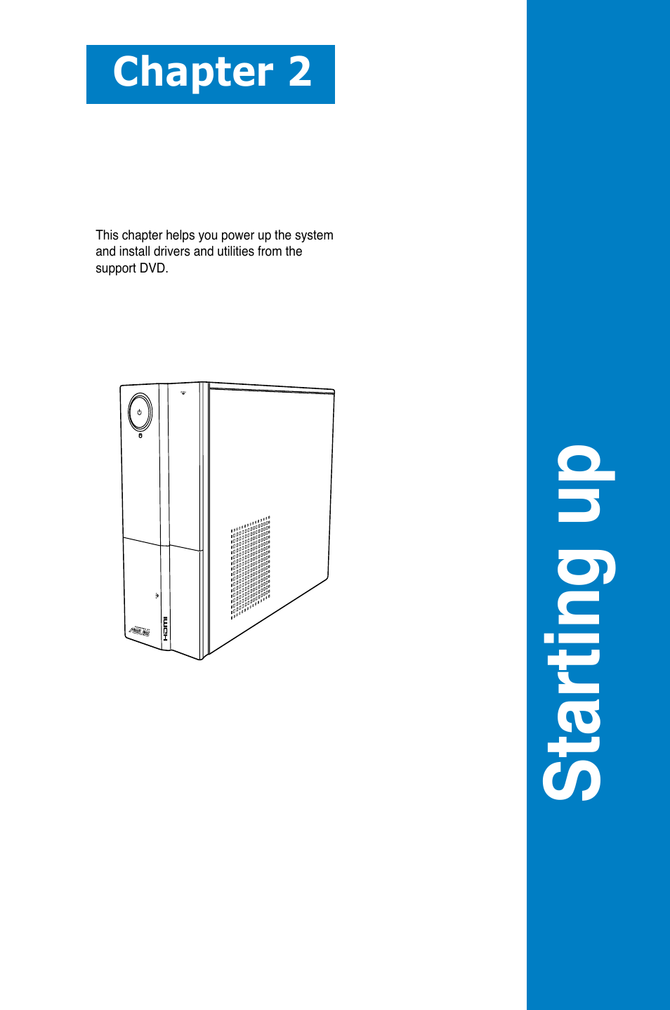 Chapter 2: starting up, Starting up, Chapter 2 | Asus P6-P8H61E User Manual | Page 17 / 75