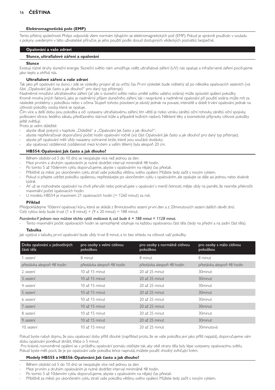 Elektromagnetická pole (emp), Opalování a vaše zdraví, Slunce, ultrafialové záření a opalování | Slunce, Ultrafialové záření a vaše zdraví, Hb554: opalování: jak často a jak dlouho, Příklad, Tabulka | Philips HB554 User Manual | Page 16 / 88