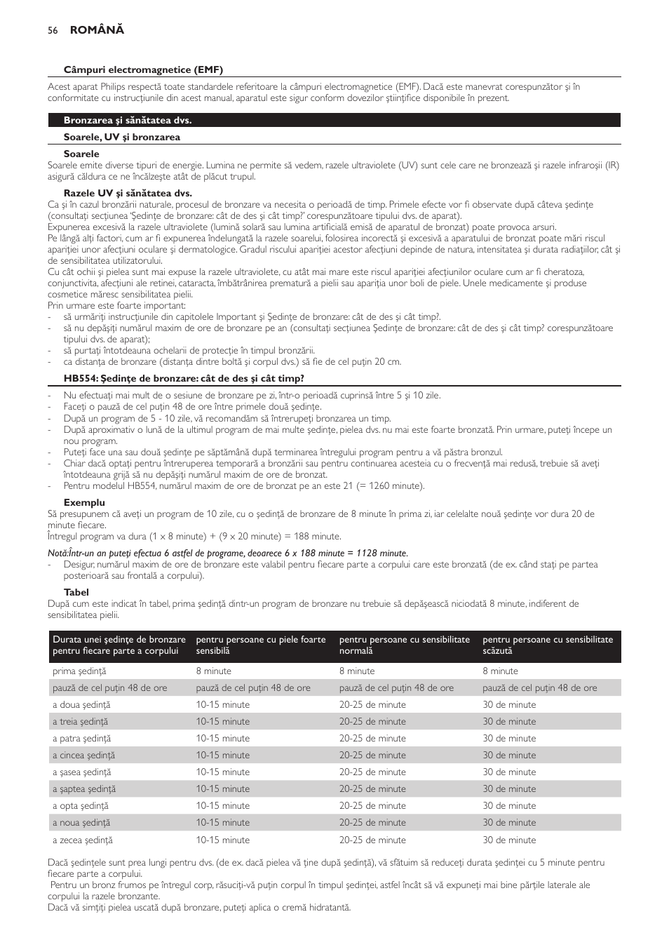 Câmpuri electromagnetice (emf), Bronzarea şi sănătatea dvs, Soarele, uv şi bronzarea | Soarele, Razele uv şi sănătatea dvs, Hb554: şedinţe de bronzare: cât de des şi cât timp, Exemplu, Tabel | Philips HB554 User Manual | Page 56 / 88