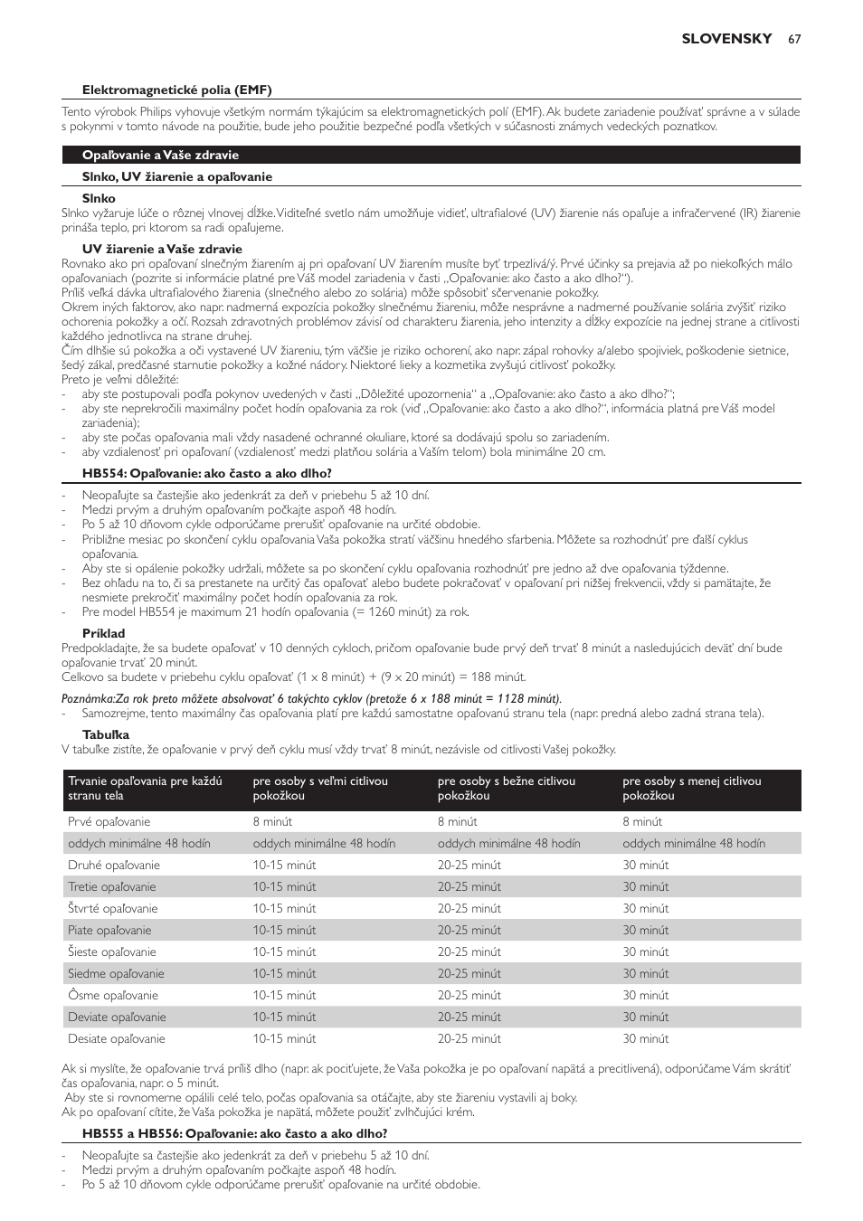 Elektromagnetické polia (emf), Opaľovanie a vaše zdravie, Slnko, uv žiarenie a opaľovanie | Slnko, Uv žiarenie a vaše zdravie, Hb554: opaľovanie: ako často a ako dlho, Príklad, Tabuľka, Hb555 a hb556: opaľovanie: ako často a ako dlho | Philips HB554 User Manual | Page 67 / 88