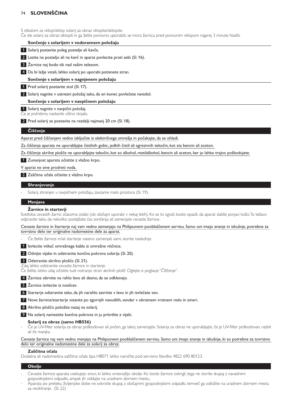 Sončenje s solarijem v vodoravnem položaju, Sončenje s solarijem v nagnjenem položaju, Sončenje s solarijem v navpičnem položaju | Žarnice in starterji, Solarij za obraz (samo hb556), Zaščitna očala, Čiščenje, Shranjevanje, Menjava, Okolje | Philips HB554 User Manual | Page 74 / 88