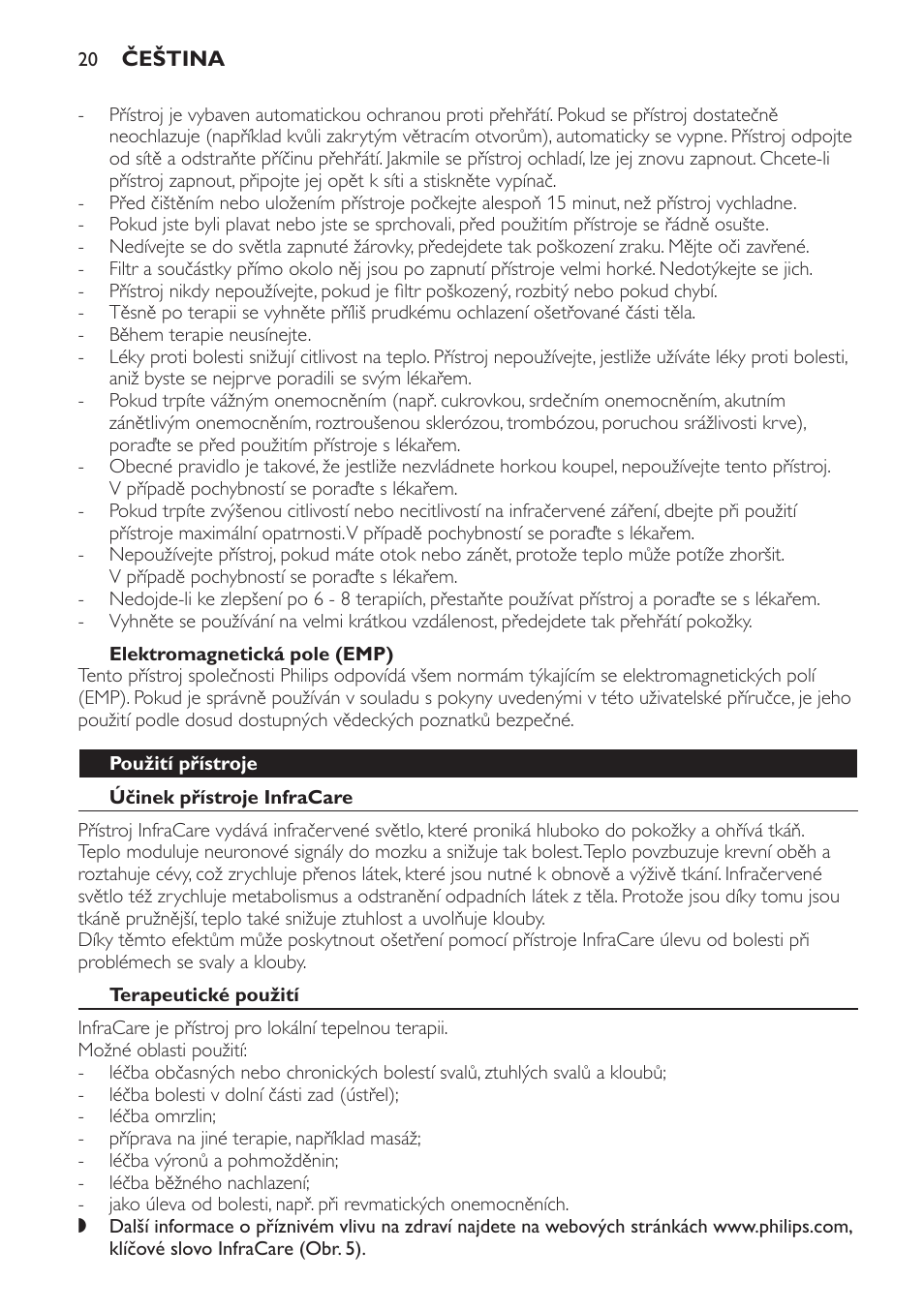 Elektromagnetická pole (emp), Použití přístroje, Účinek přístroje infracare | Terapeutické použití | Philips HP3631 User Manual | Page 20 / 108