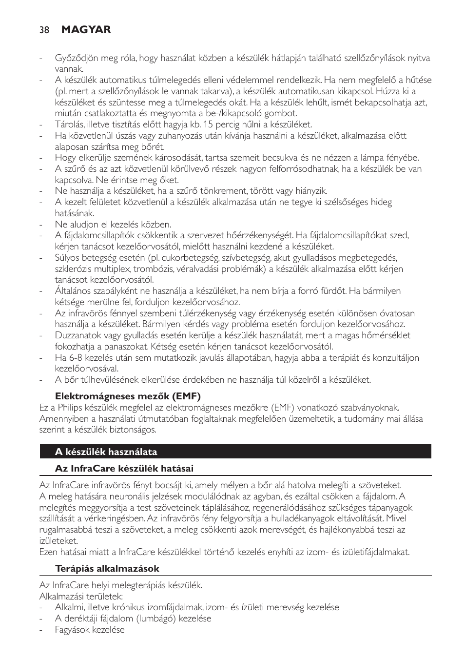 Elektromágneses mezők (emf), A készülék használata, Az infracare készülék hatásai | Terápiás alkalmazások | Philips HP3631 User Manual | Page 38 / 108