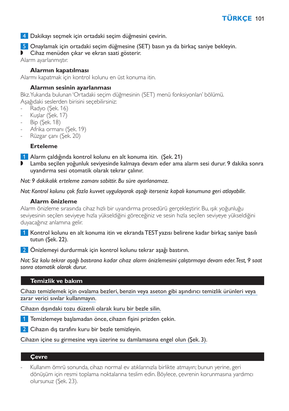 Alarmın kapatılması, Alarmın sesinin ayarlanması, Erteleme | Alarm önizleme, Temizlik ve bakım, Çevre | Philips HF3475 User Manual | Page 101 / 108