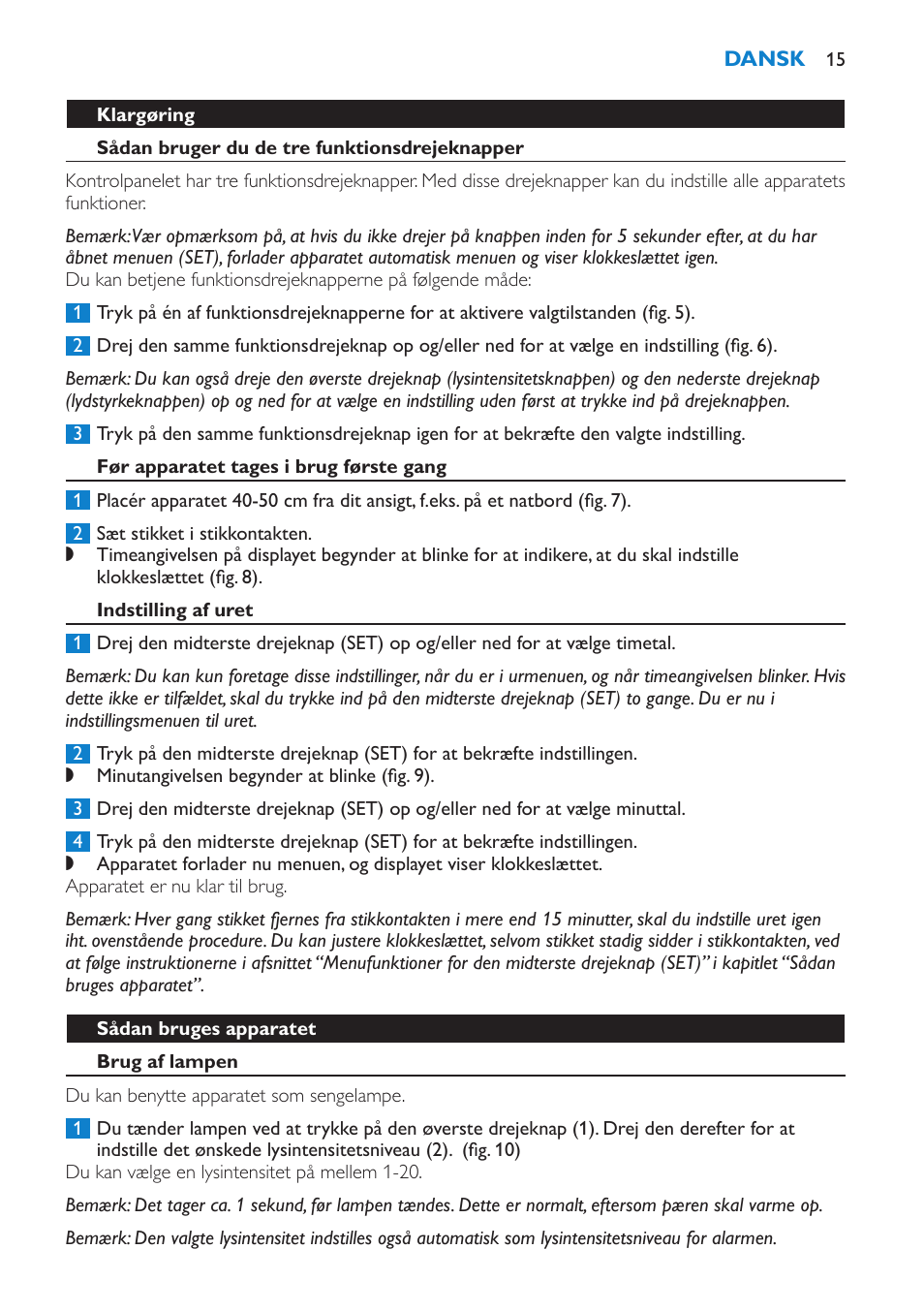 Klargøring, Sådan bruger du de tre funktionsdrejeknapper, Før apparatet tages i brug første gang | Indstilling af uret, Sådan bruges apparatet, Brug af lampen | Philips HF3475 User Manual | Page 15 / 108