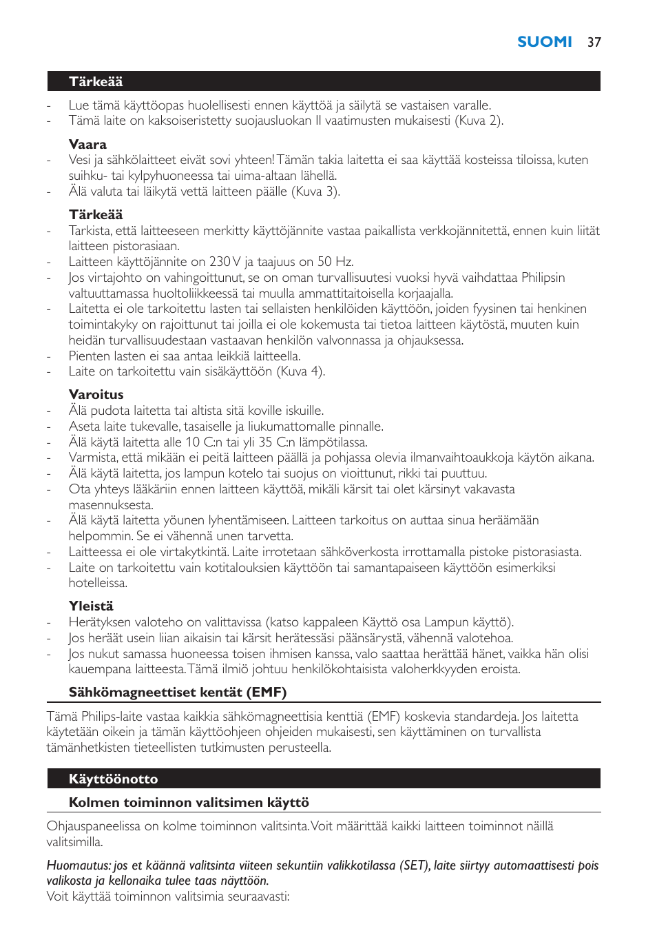 Vaara, Tärkeää, Varoitus | Yleistä, Sähkömagneettiset kentät (emf), Käyttöönotto, Kolmen toiminnon valitsimen käyttö | Philips HF3475 User Manual | Page 37 / 108