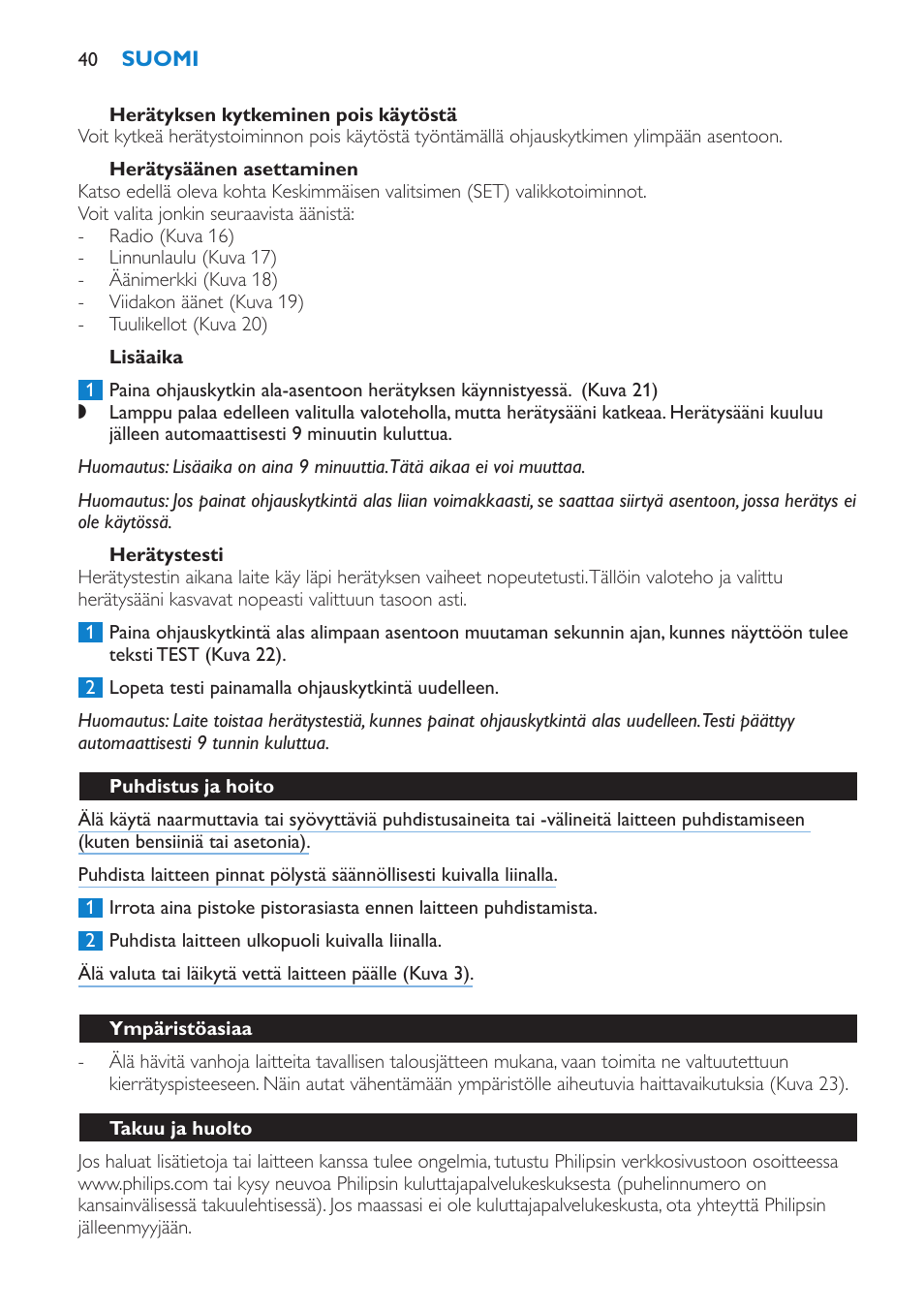 Herätyksen kytkeminen pois käytöstä, Herätysäänen asettaminen, Lisäaika | Herätystesti, Puhdistus ja hoito, Ympäristöasiaa, Takuu ja huolto | Philips HF3475 User Manual | Page 40 / 108