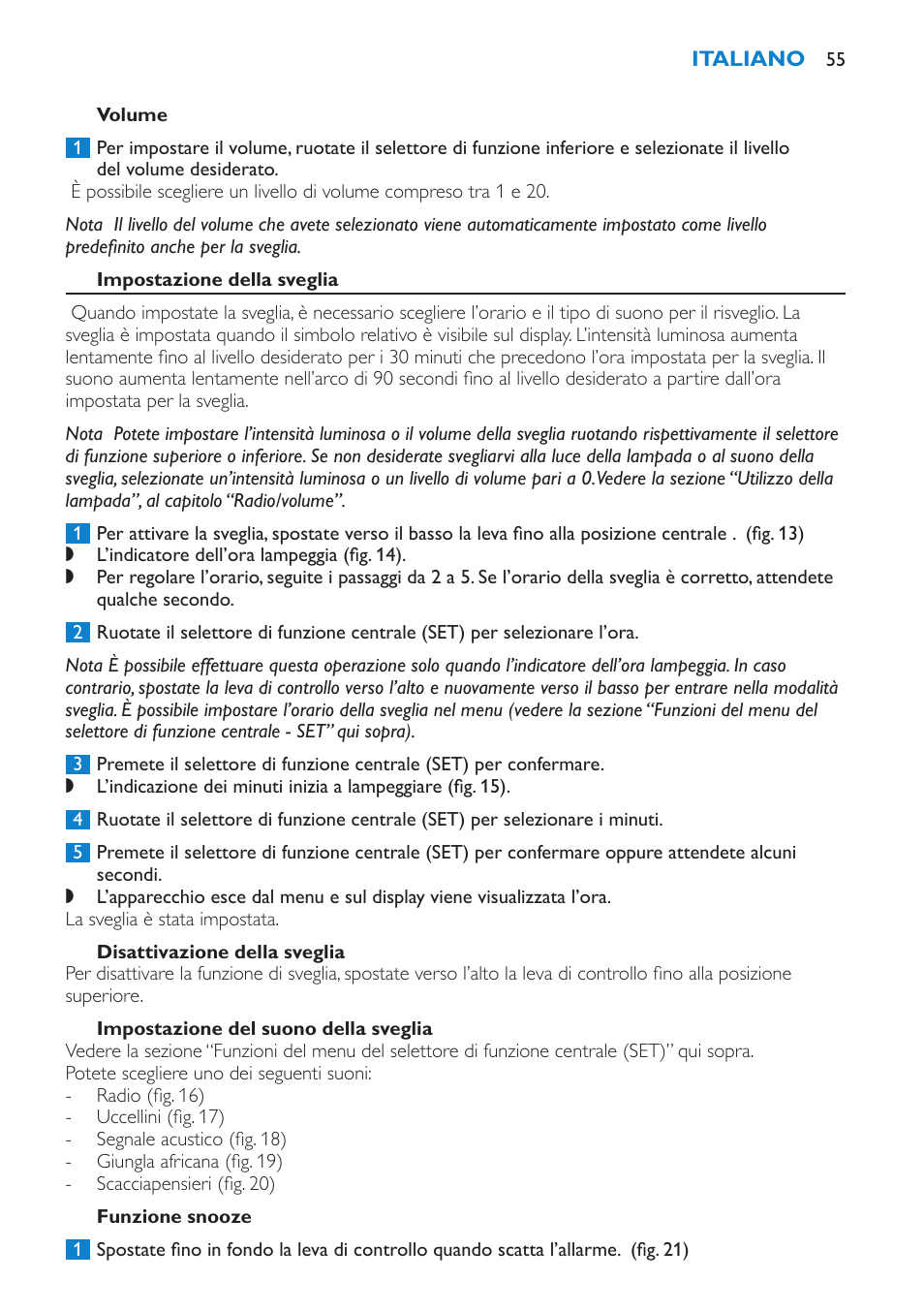 Volume, Impostazione della sveglia, Disattivazione della sveglia | Impostazione del suono della sveglia, Funzione snooze | Philips HF3475 User Manual | Page 55 / 108