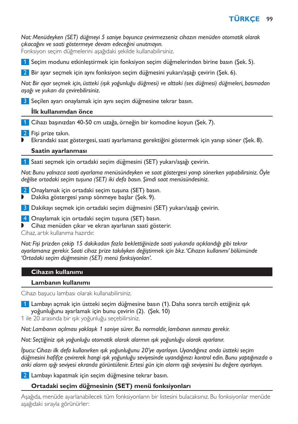 Ilk kullanımdan önce, Saatin ayarlanması, Cihazın kullanımı | Lambanın kullanımı, Ortadaki seçim düğmesinin (set) menü fonksiyonları | Philips HF3475 User Manual | Page 99 / 108