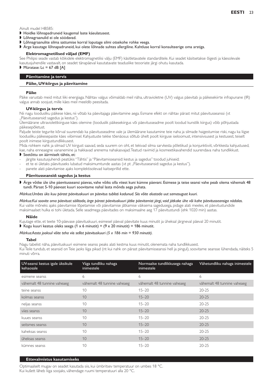 Elektromagnetilised väljad (emf), Päevitamine ja tervis, Päike, uv-kiirgus ja päevitamine | Päike, Uv-kiirgus ja tervis, Päevitusseansid: sagedus ja kestus, Näide, Tabel, Kušett, Ettevalmistus kasutamiseks | Philips HB584 User Manual | Page 23 / 96