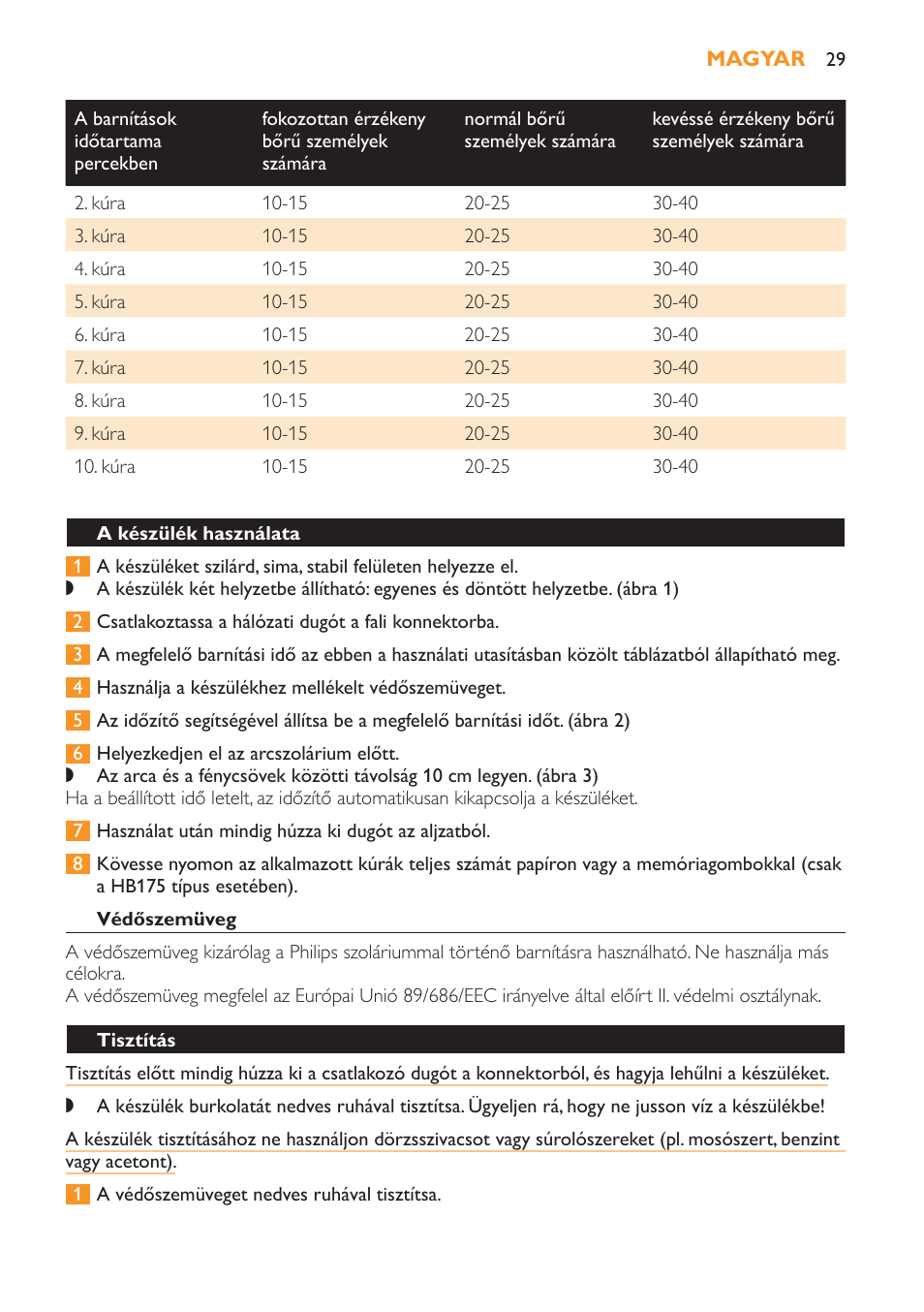 A készülék használata, Védőszemüveg, Tisztítás | Csere | Philips HB179 User Manual | Page 29 / 76