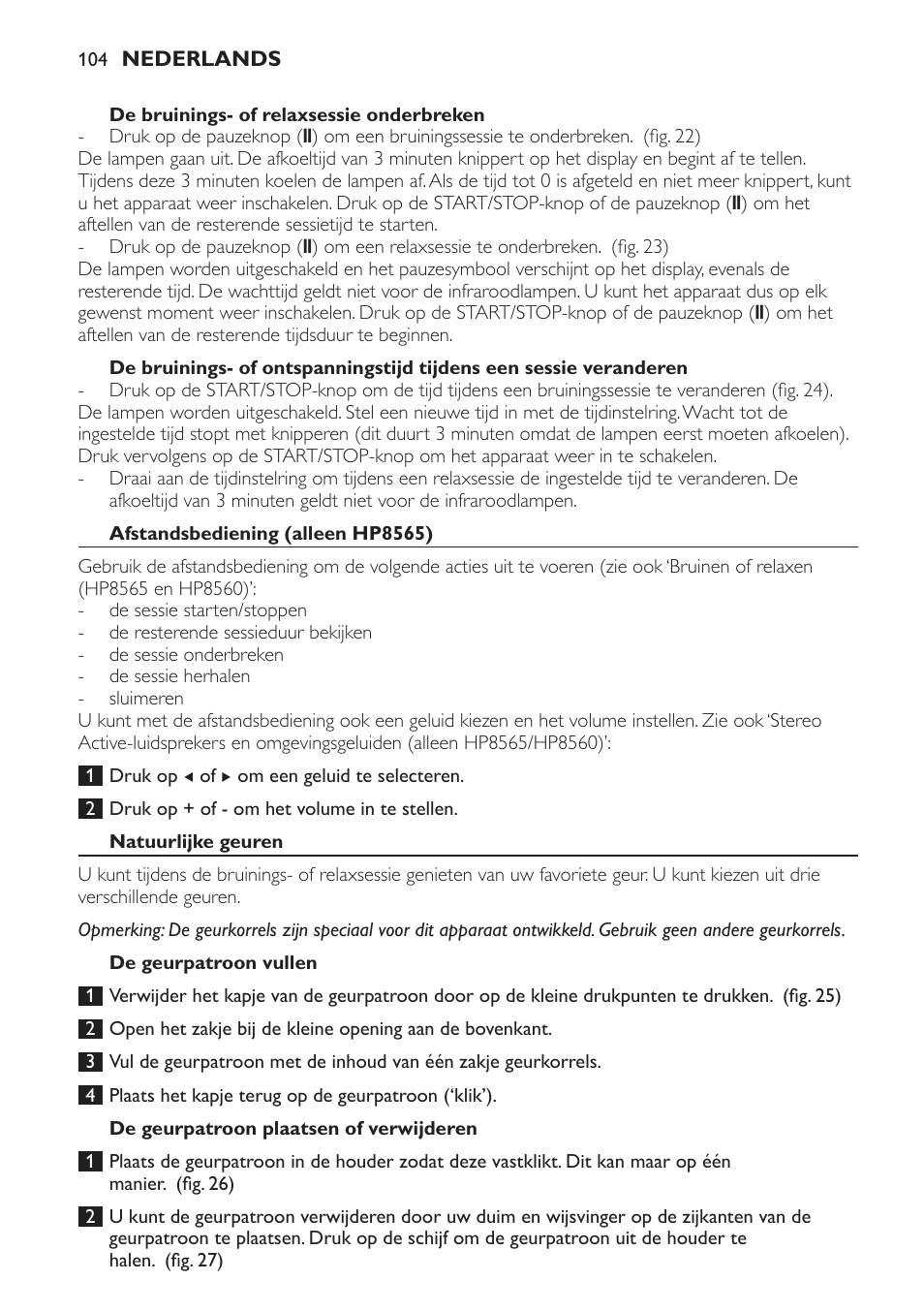 De bruinings- of relaxsessie onderbreken, Afstandsbediening (alleen hp8565), Natuurlijke geuren | De geurpatroon vullen, De geurpatroon plaatsen of verwijderen | Philips HP8560 User Manual | Page 104 / 204