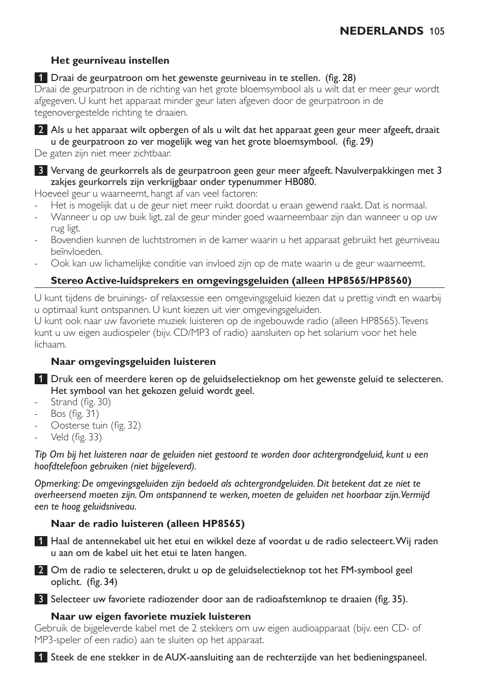 Het geurniveau instellen, Naar omgevingsgeluiden luisteren, Naar de radio luisteren (alleen hp8565) | Naar uw eigen favoriete muziek luisteren | Philips HP8560 User Manual | Page 105 / 204