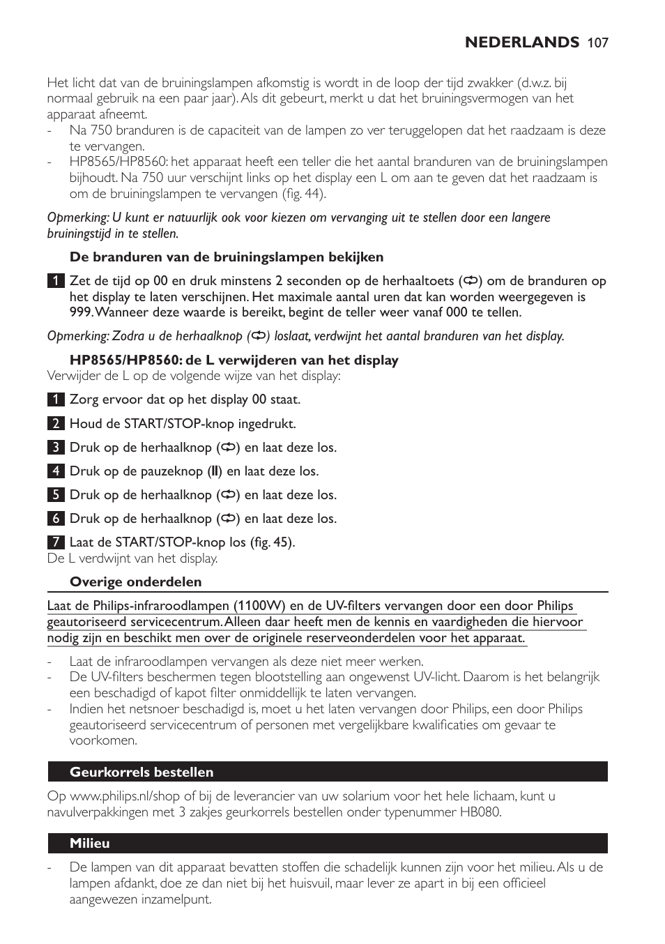 De branduren van de bruiningslampen bekijken, Hp8565/hp8560: de l verwijderen van het display, Overige onderdelen | Geurkorrels bestellen, Milieu | Philips HP8560 User Manual | Page 107 / 204