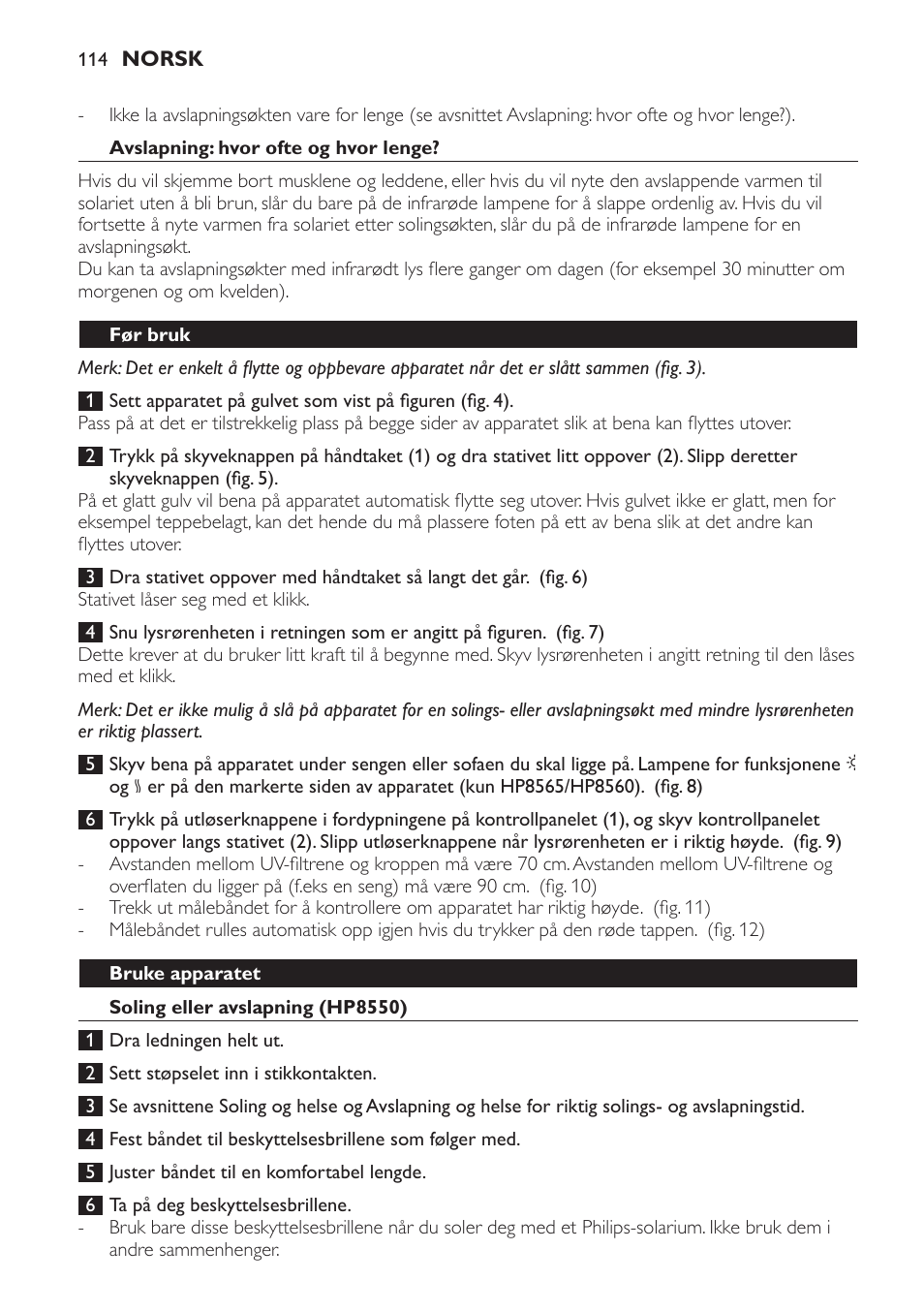 Avslapning: hvor ofte og hvor lenge, Før bruk, Bruke apparatet | Soling eller avslapning (hp8550) | Philips HP8560 User Manual | Page 114 / 204