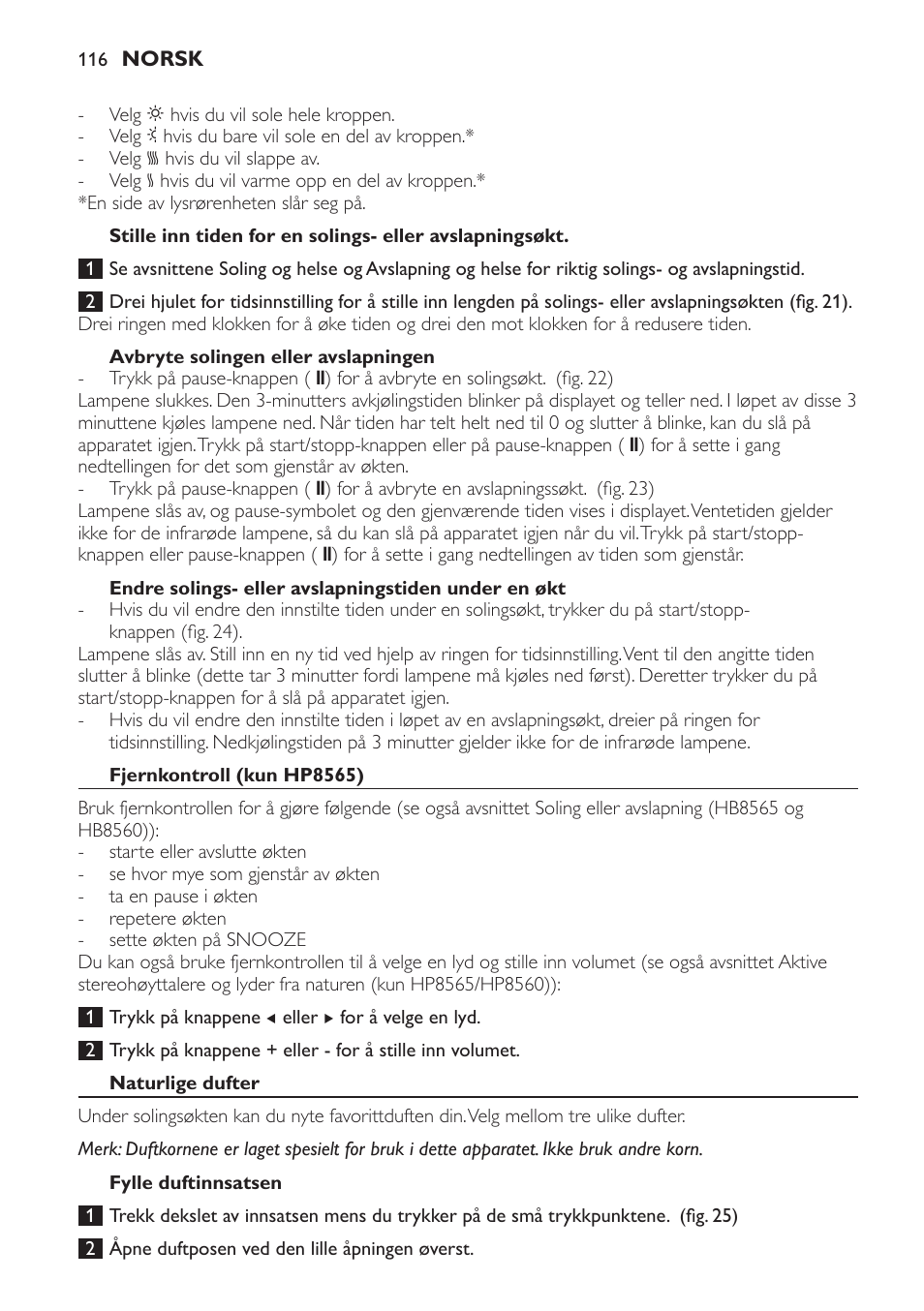 Avbryte solingen eller avslapningen, Endre solings- eller avslapningstiden under en økt, Fjernkontroll (kun hp8565) | Naturlige dufter, Fylle duftinnsatsen | Philips HP8560 User Manual | Page 116 / 204