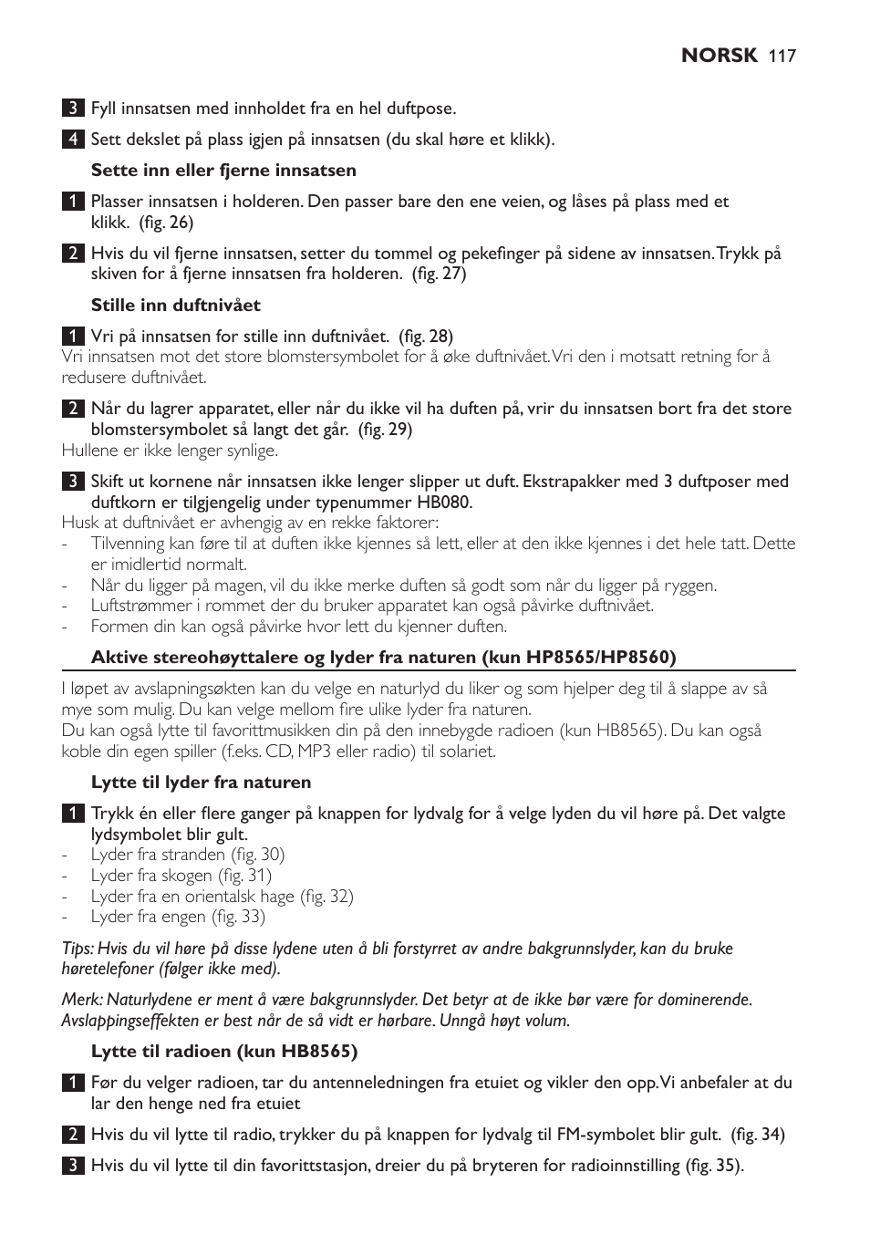 Sette inn eller fjerne innsatsen, Stille inn duftnivået, Lytte til lyder fra naturen | Lytte til radioen (kun hb8565) | Philips HP8560 User Manual | Page 117 / 204