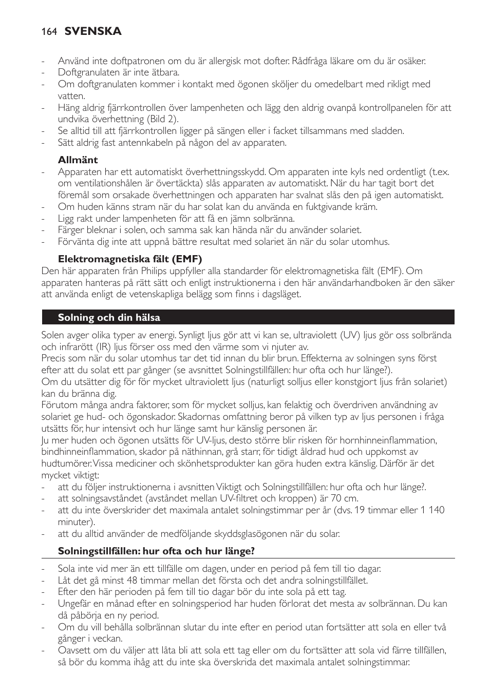 Allmänt, Elektromagnetiska fält (emf), Solning och din hälsa | Solningstillfällen: hur ofta och hur länge | Philips HP8560 User Manual | Page 164 / 204